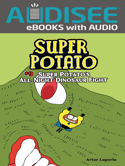 Title details for Super Potato's All-Night Dinosaur Fight by Artur Laperla - Available